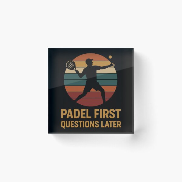 Item preview, Padel First Questions Later Padel Tennis Player designed and sold by LuminOrb.