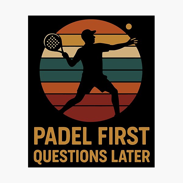 Item preview, Padel First Questions Later Padel Tennis Player designed and sold by LuminOrb.