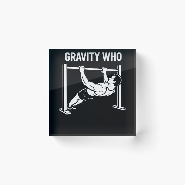 Item preview, Gravity Who Calisthenics Fitness Gym Training designed and sold by LuminOrb.
