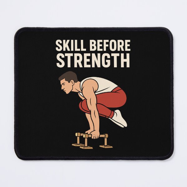 Item preview, Skill Before Strength Calisthenics Fitness Gym designed and sold by LuminOrb.