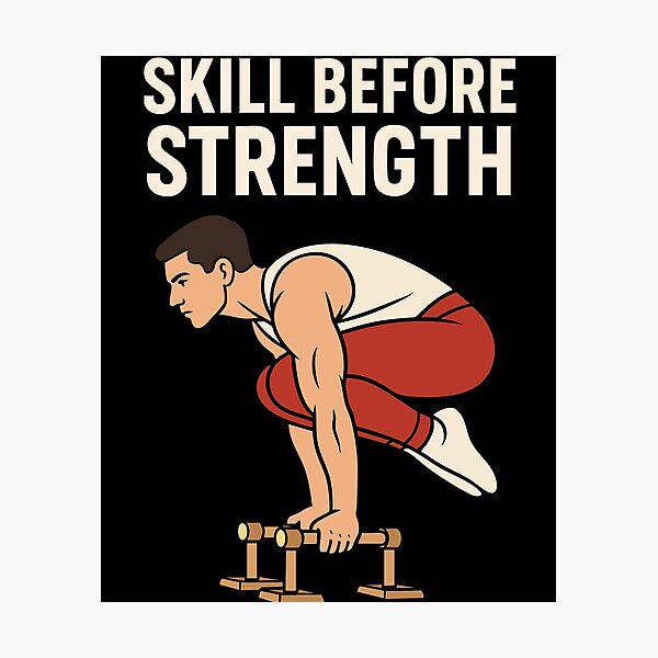 Item preview, Skill Before Strength Calisthenics Fitness Gym designed and sold by LuminOrb.