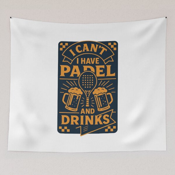 Item preview, I Can't I Have Padel And Drinks Fun designed and sold by LuminOrb.