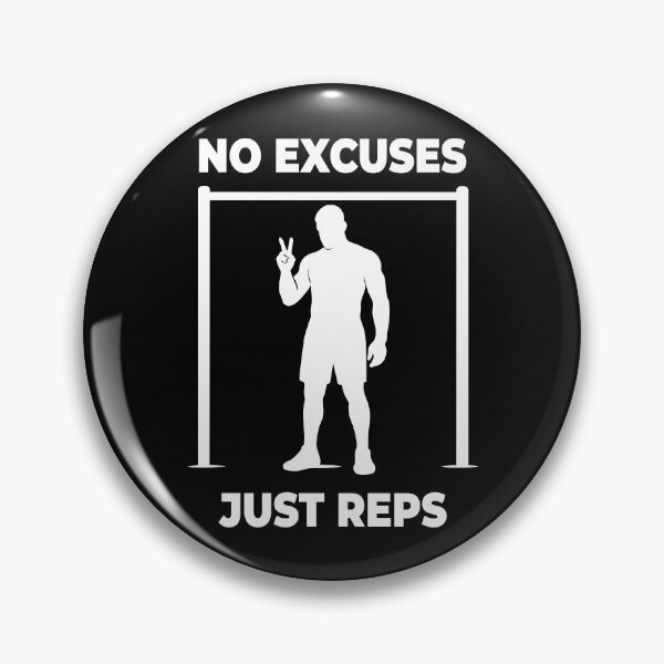 Item preview, No Excuses Just Reps Calisthenics Fitness Gym designed and sold by LuminOrb.