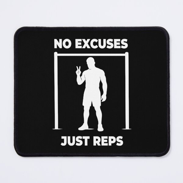 Item preview, No Excuses Just Reps Calisthenics Fitness Gym designed and sold by LuminOrb.