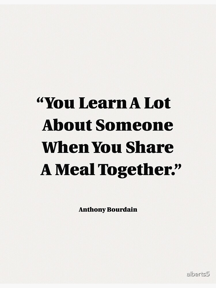 Discover You Learn A Lot About Someone When You Share A Meal Together Premium Matte Vertical Poster