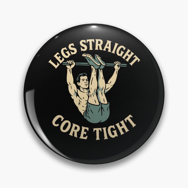 Item preview, Legs Straight Core Tight Calisthenics Fitness Gym designed and sold by LuminOrb.
