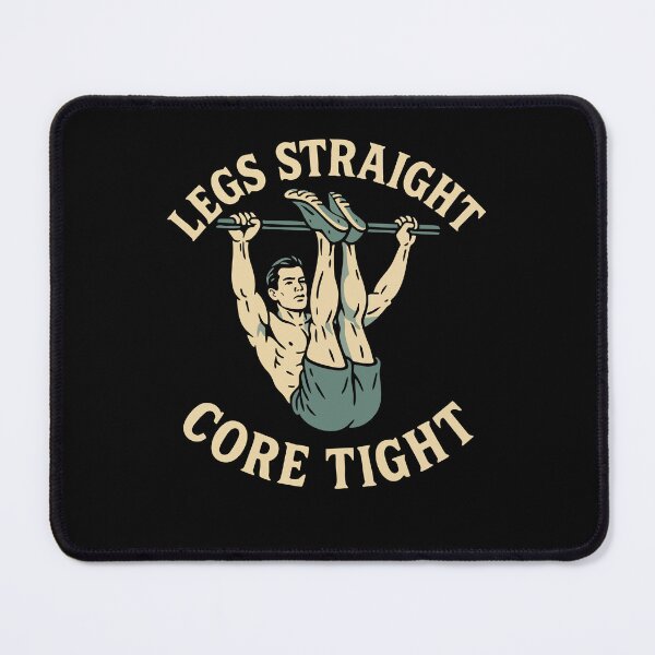 Item preview, Legs Straight Core Tight Calisthenics Fitness Gym designed and sold by LuminOrb.