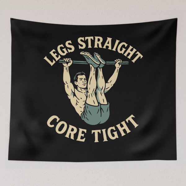 Item preview, Legs Straight Core Tight Calisthenics Fitness Gym designed and sold by LuminOrb.