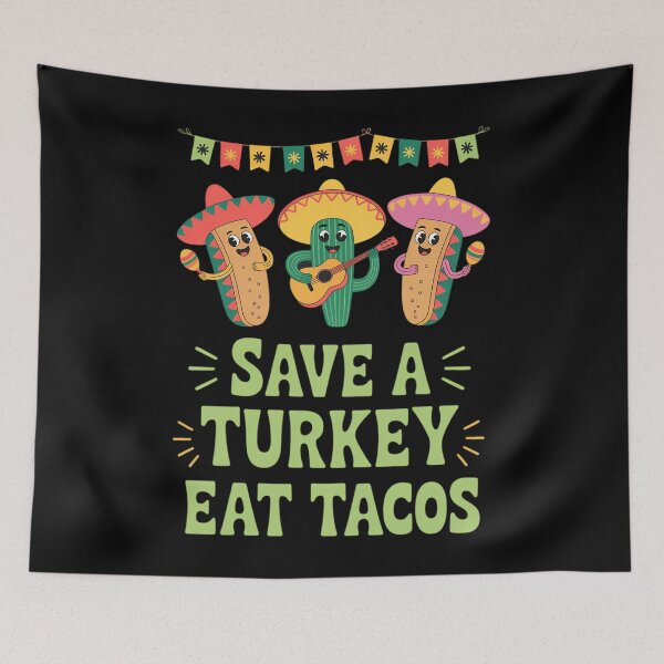 Item preview, Save a Turkey Eat Tacos Thanksgiving Taco Lover Turkey Day designed and sold by ticlitule.