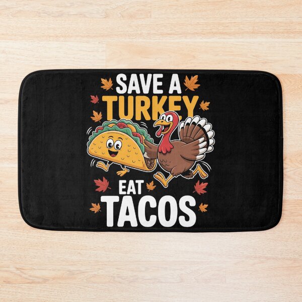 Item preview, Save a Turkeys Eat Tacos Mexican Turkey Thanksgiving Day designed and sold by ticlitule.