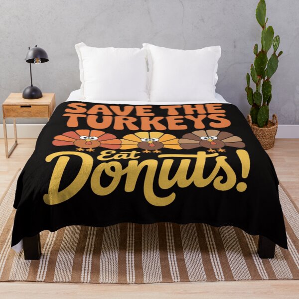 Item preview, Save The Turkeys Eat Donuts Funny Thanksgiving Saying designed and sold by ticlitule.