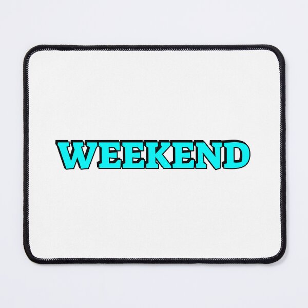 Item preview, WEEKEND designed and sold by Inspirationmotivation.