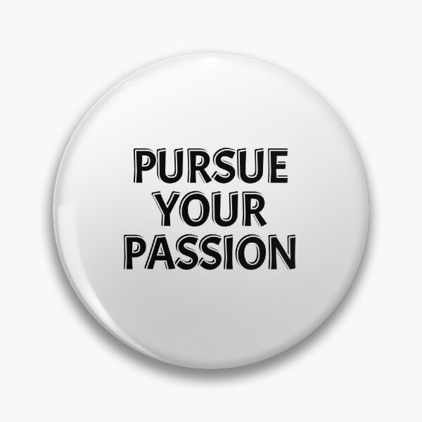 Item preview, Pursue your passion  - short motivational phrases  designed and sold by Inspirationmotivation.
