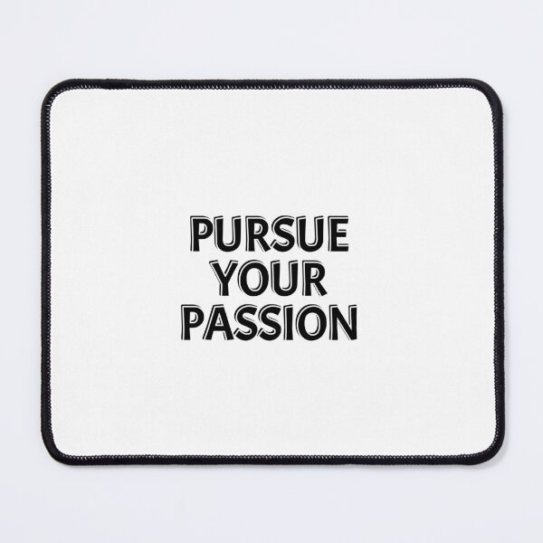 Item preview, Pursue your passion  - short motivational phrases  designed and sold by Inspirationmotivation.
