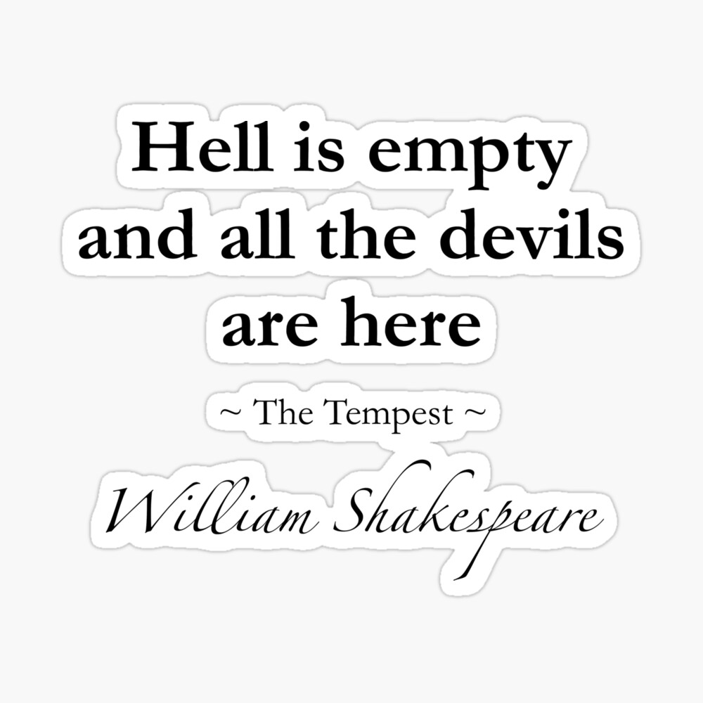 L Enfer Est Vide Tous Les Démons Sont Ici √ 1000 ou plus citation la tempête shakespeare 335300