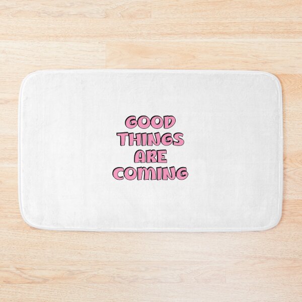 Item preview, Good things are coming designed and sold by Inspirationmotivation.