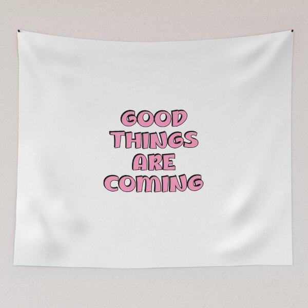 Item preview, Good things are coming designed and sold by Inspirationmotivation.