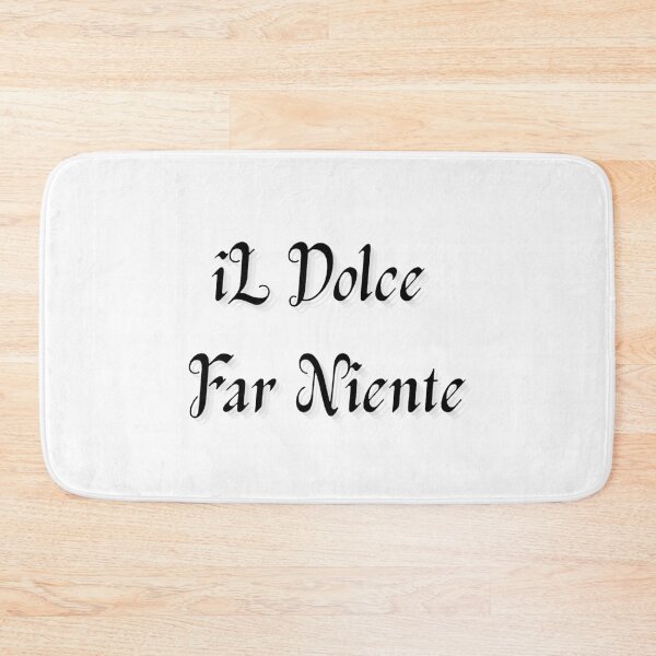 Item preview, dolce far niente designed and sold by LaughandLaugh.