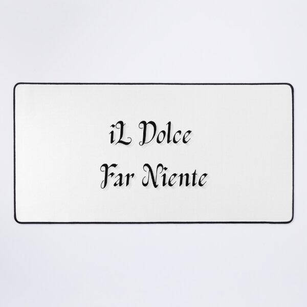 Item preview, dolce far niente designed and sold by LaughandLaugh.