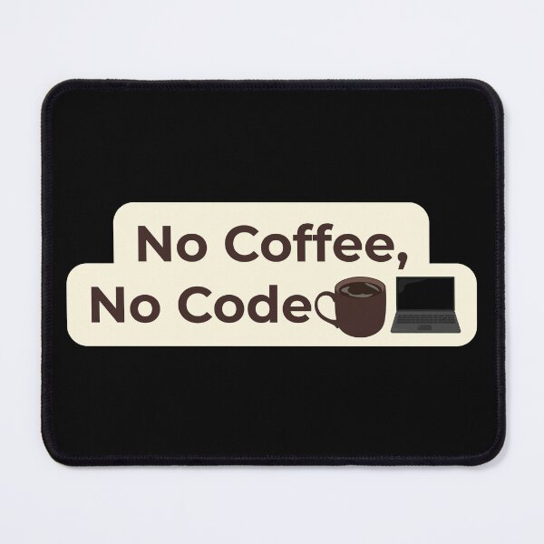Item preview, No Coffee No Code – Funny Programmer Coffee Quote for Developers and Coders designed and sold by J0b4t.