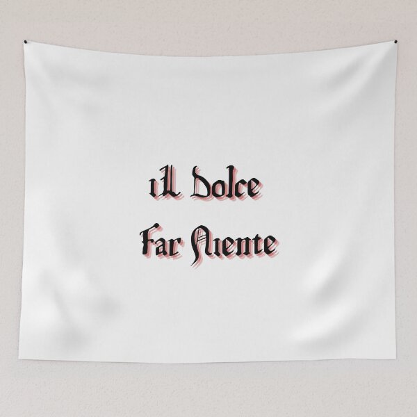 Item preview, dolce far niente designed and sold by LaughandLaugh.
