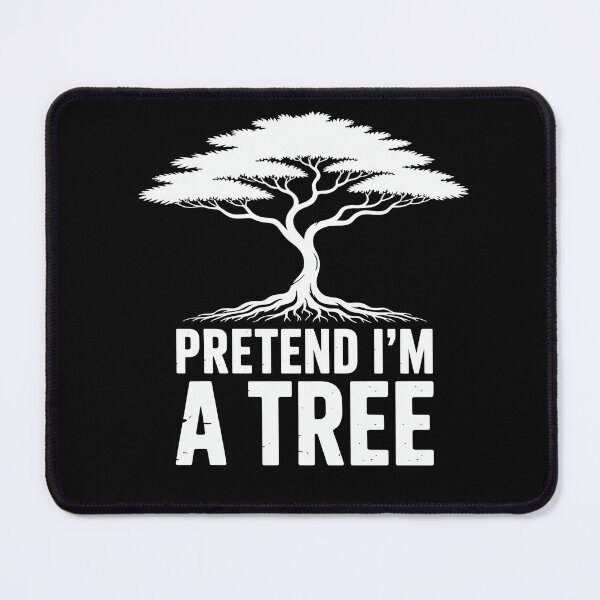 Item preview, Pretend I'm A Tree Nature Conservation designed and sold by MooonTees.