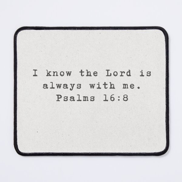 Item preview, Psalm 16:8 designed and sold by TIDALI-Prints.