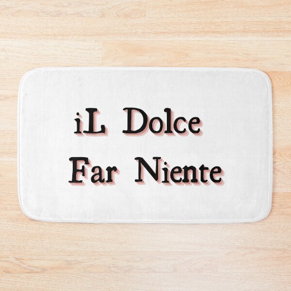 Item preview, dolce far niente designed and sold by LaughandLaugh.