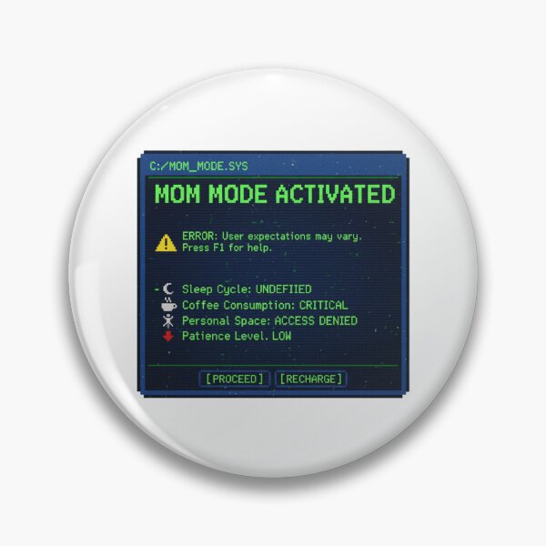 Item preview, Pretend I'm a Tired Mom - Mom Mode Activated - Error Message - Funny Retro Gamer Mom designed and sold by Khokha80.
