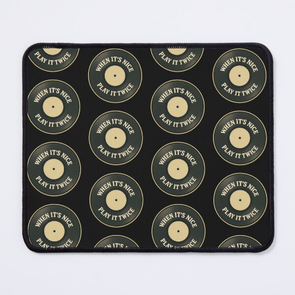 Item preview, Vinyl Record Music Quote – When It’s Nice Play It Twice designed and sold by Tee-Shirt-Topia.