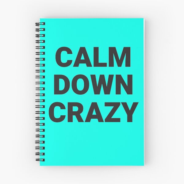 Item preview, calm down crazy designed and sold by MallsD.