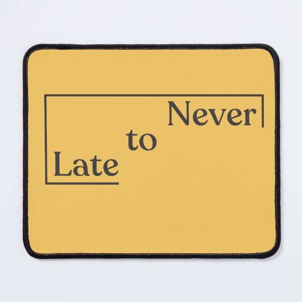 Item preview, Never Too Late – Minimal Motivational Quote Design | Positive Mindset Collection designed and sold by Positive.Mindset.