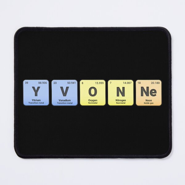 Item preview, Yvonne, Custom Name Made from Periodic Table Elements, Personalized Chemistry Design, Science Gift for Nerds & Students designed and sold by chipmuckdesignn.