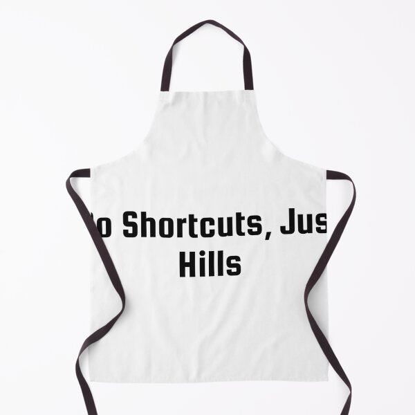 Item preview, No Shortcuts, Just Hills designed and sold by Ninjacatoff.