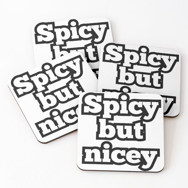 Item preview, Spicy But Nicey – Funny Sassy Quote Design designed and sold by ArtesioByZaber.