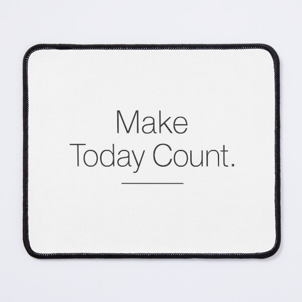 Item preview, Make Today Count designed and sold by TshirtsLabs.