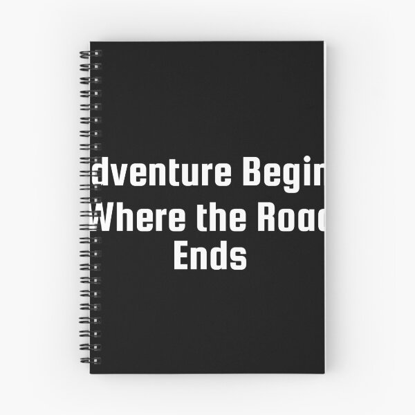 Item preview, Adventure Begins Where the Road Ends designed and sold by Ninjacatoff.