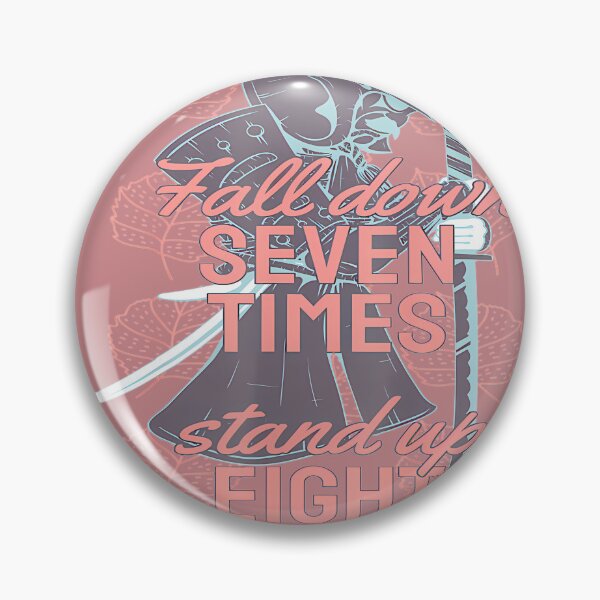 Item preview, Samurai'S Resolve: Fall Seven Times, Stand Up Eight By Merch, Limited Edition, Perfect Gift For You designed and sold by floresuvart.