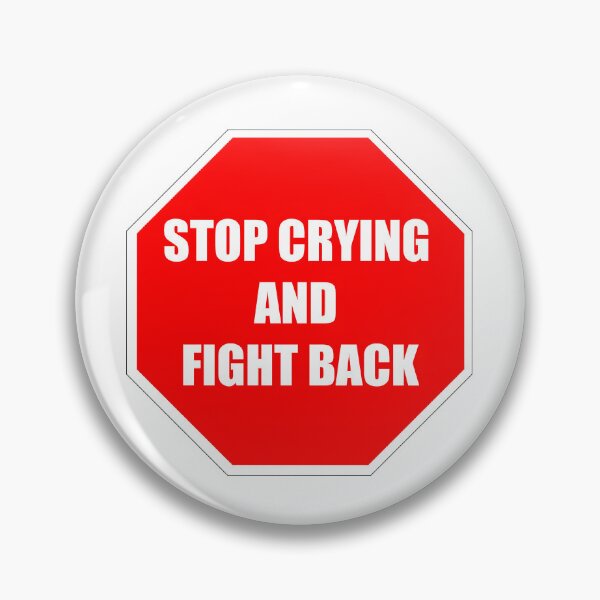 Item preview, Stop crying and fight back - positivity words designed and sold by WirelessChimp.