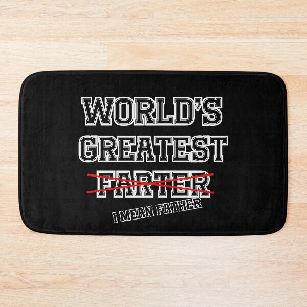 Item preview, World's Greatest Farter I mean Father designed and sold by JohnnyP-Store.