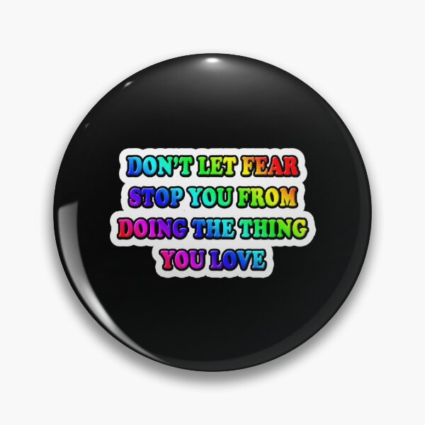 Item preview, Don't Let Fear Stop You designed and sold by carolsheiladis.