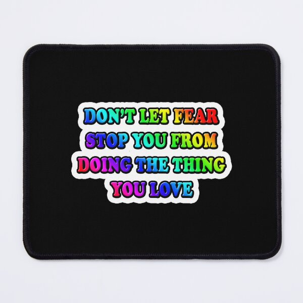 Item preview, Don't Let Fear Stop You designed and sold by carolsheiladis.