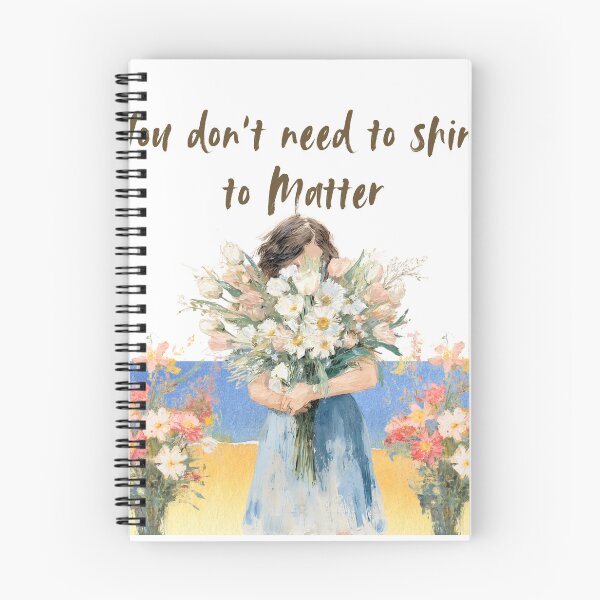 Item preview, You Don’t Need to Shine to Matter Aesthetic T-Shirt – Cute Sketch Girl Holding Flowers, Minimalist Floral Design & Self-Love Graphic Tee designed and sold by YasirHamidDesigns .