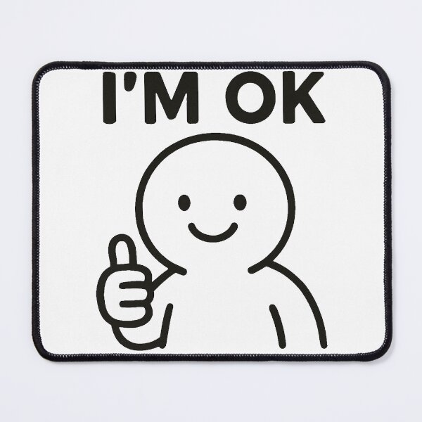 Item preview, I'M OK designed and sold by Catfighter.