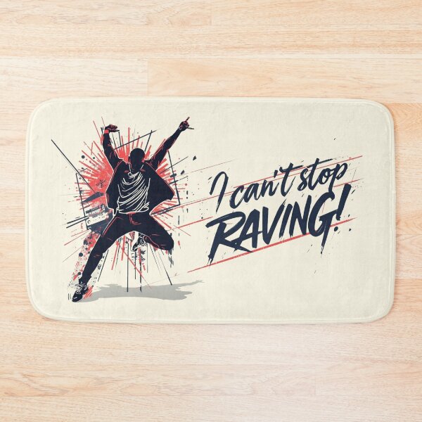 Item preview, I Can't Stop Raving! designed and sold by eMGi27Prints.