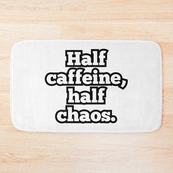 Item preview, Half Caffeine Half Chaos – Funny Coffee Quote Design designed and sold by ArtesioByZaber.