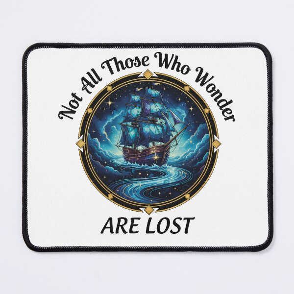Item preview, Not All Those Who Wonder, Are Lost - 5 designed and sold by TheSilentArtists.