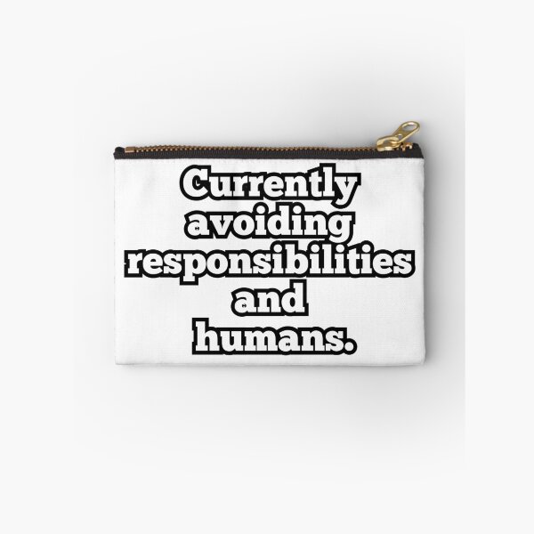Item preview, Currently Avoiding Responsibilities and Humans – Funny Introvert Quote designed and sold by ArtesioByZaber.