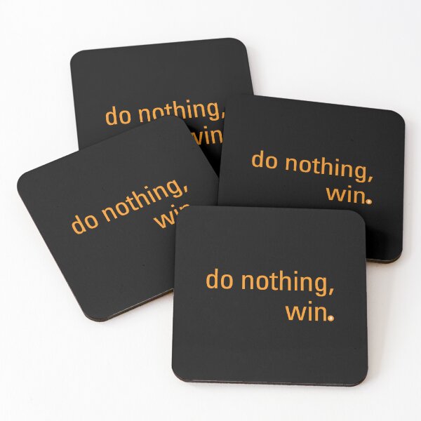 Item preview, Do nothing, win - Bitcoin Funny Quote designed and sold by CyberRex.