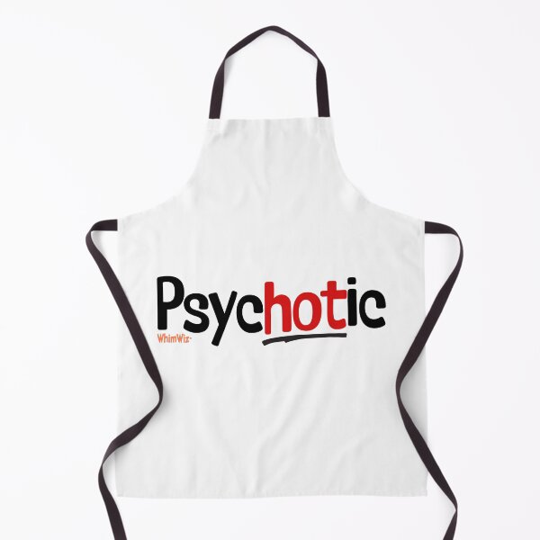 Item preview, PsycHOTic - WhimWiz Funny Quote & Quirky Gift Idea designed and sold by WhimWiz.